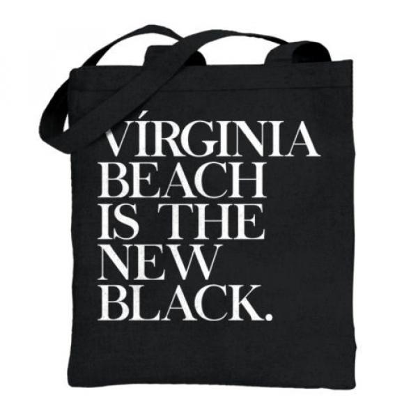 Virginia Beach, VA Is The New Black Funny Humorous Gift Ideas Cotton Tote Bag #1 image